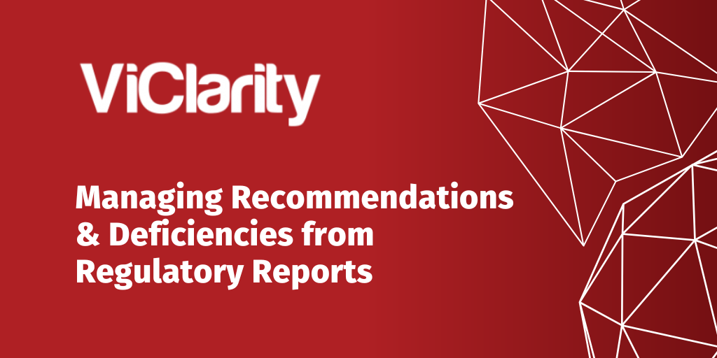Managing Recommendations and Deficiencies from Regulato