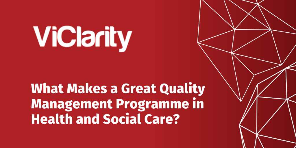 What makes a great quality management programme in heal