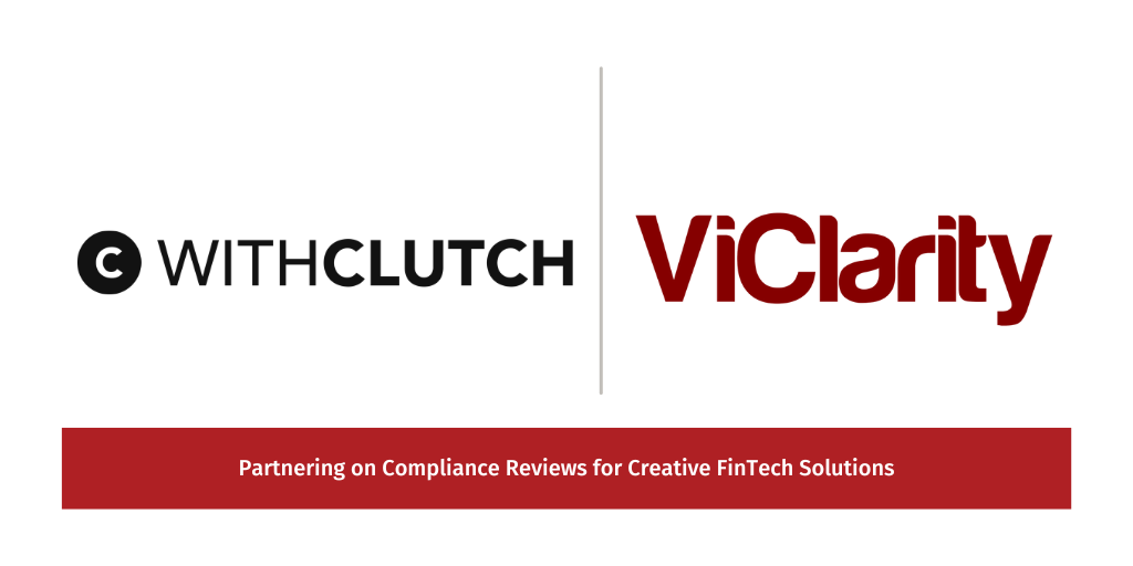 WithClutch partners with ViClarity for compliance revie
